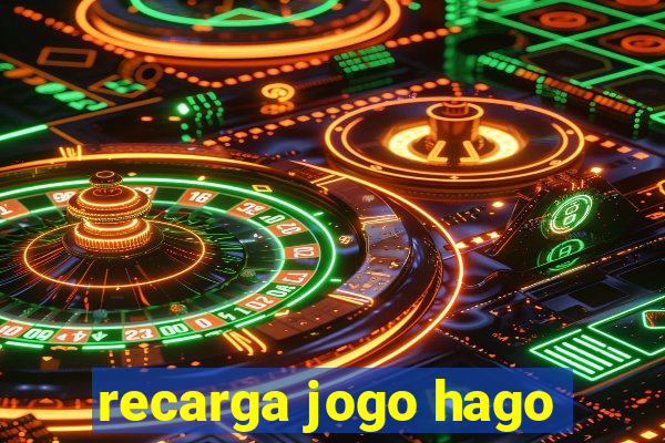 recarga jogo hago